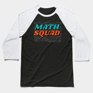 Math Squad // Funny Equations Math Teacher Baseball T-Shirt